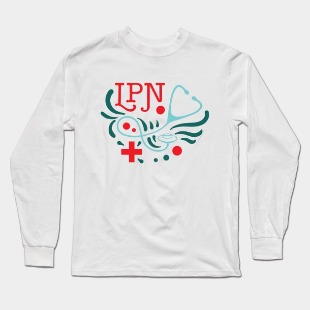 LPN Licensed Practical Nurse Long Sleeve T-Shirt by KindlyHarlot